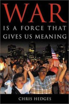 Cover of War is a force that gives us meaning by Chris Hedges